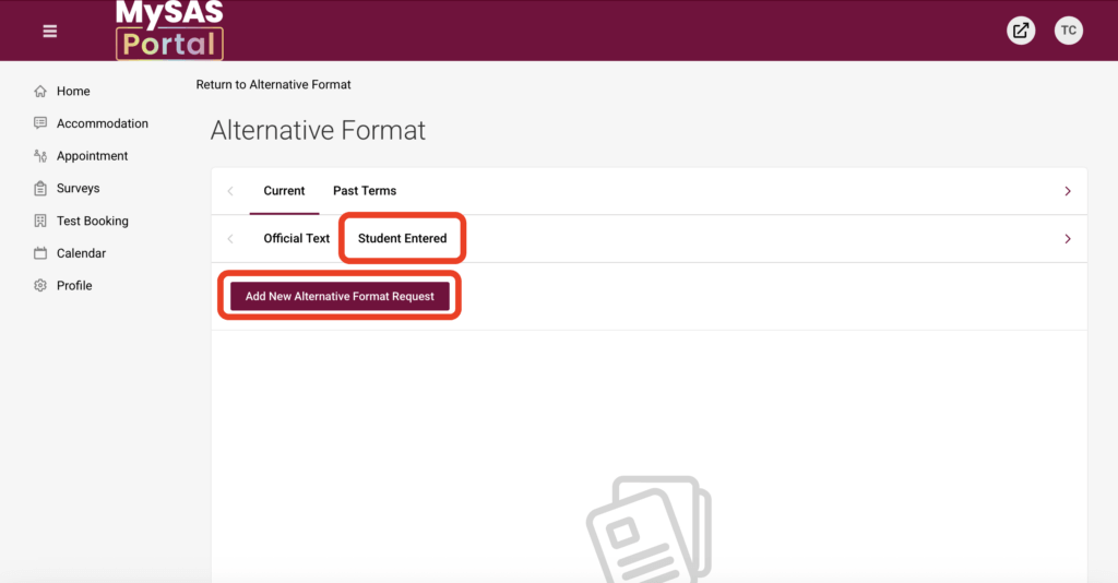 MySAS Portal interface showing 'Alternative Format' section. Options for 'Official Text' and 'Student Entered' are outlined. A button says 'Add New Alternative Format Request'.